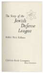 Rabbi Meir Kahane Signed Copy of His Book ''The Story of the Jewish Defense League''
