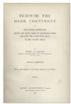 ''Through The Dark Continent'' Inscribed by Henry M. Stanley in the Year of Publication