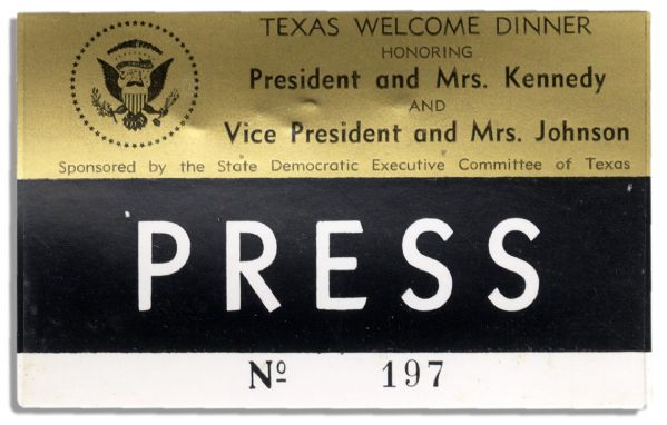 Press Badge for JFKs Texas Welcome Dinner Scheduled for 22 November 1963