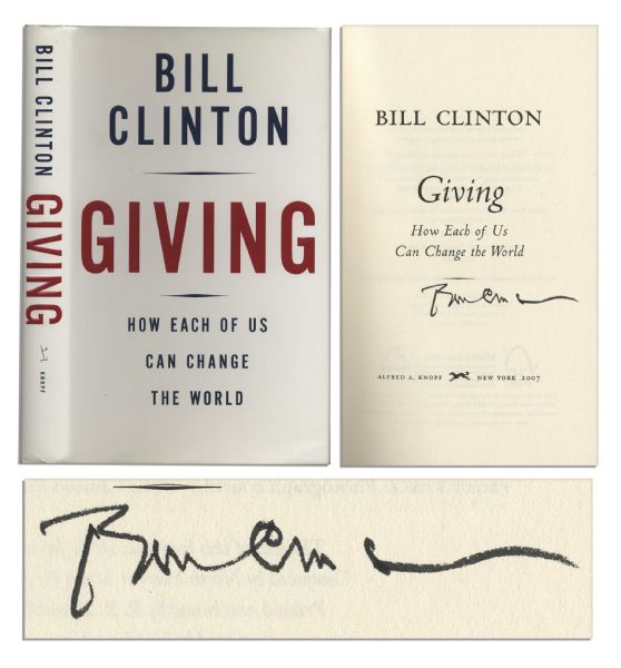 Bill Clinton Signed First Edition of Giving: How Each of Us Can Change The World -- Fine