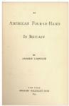 Andrew Carnegie Signed Copy of ''An American Four-in-Hand in Britain'' -- Dedicated to Henry P. Ford in 1899