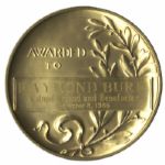 Raymond Burr Award Medallion -- Awarded for His Contributions to the McGeorge School of Law at University of The Pacific