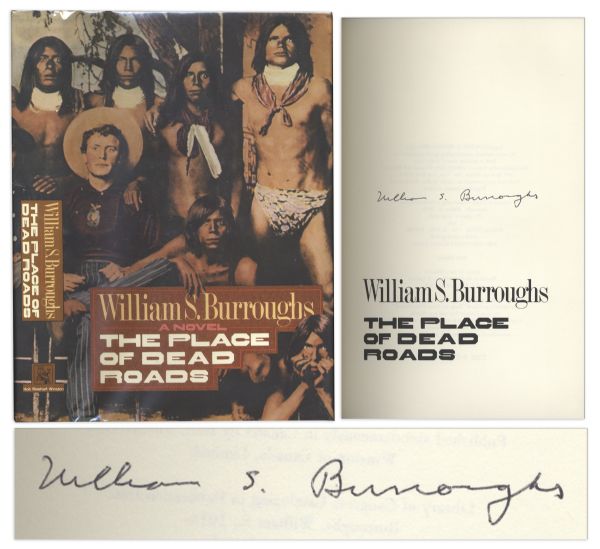 William S. Burroughs Signed First Edition of The Place of Dead Roads