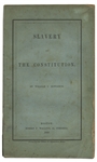 First Edition of ''Slavery and the Constitution'' by William Bowditch -- Rare 1849 Anti-Slavery Treatise by One of the Leaders of the Underground Railroad