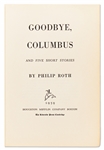 Philip Roth First Edition, First Printing of ''Goodbye, Columbus'' -- With Bookplate Signed by Roth