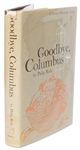 Philip Roth First Edition, First Printing of ''Goodbye, Columbus'' -- With Bookplate Signed by Roth