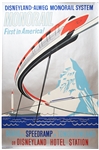 Original Hand-Silk Screened Disneyland Poster of the Monorail Attraction -- With Disney COA