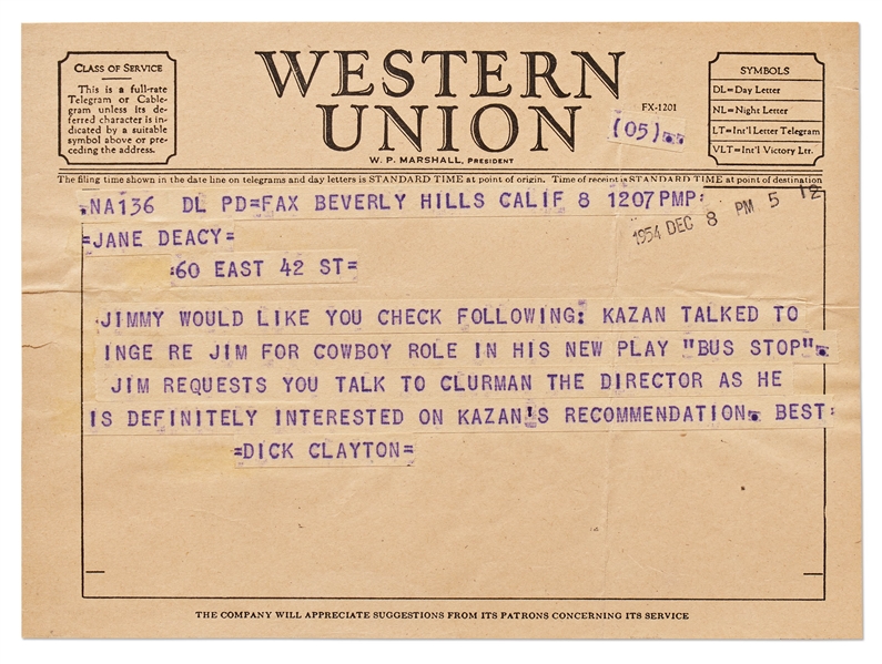 Telegram from Dick Clayton to Jane Deacy -- ''Jimmy would like you check following: Kazan talked to Inge Re Jim for cowboy role in his new play 'Bus Stop'. Jim...is definitely interested...''