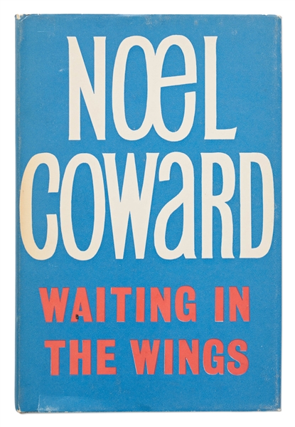 Noel Coward Signed First Edition of ''Waiting in the Wings'', Inscribed ''To My Darling Chums'' -- From the Collection of David Niven