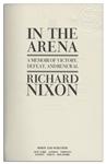 Richard Nixon Signed First Edition of His Book ''In The Arena''