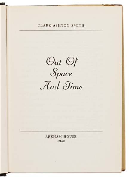 Clark Ashton Smith First Edition, First Printing of ''Out of Space and Time'' -- One of the Top Horror Books & ''the best work in the Lovecraft tradition''