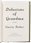 Carrie Fisher Signed Deluxe Limited Edition of ''Delusions of Grandma'' -- With PSA/DNA COA