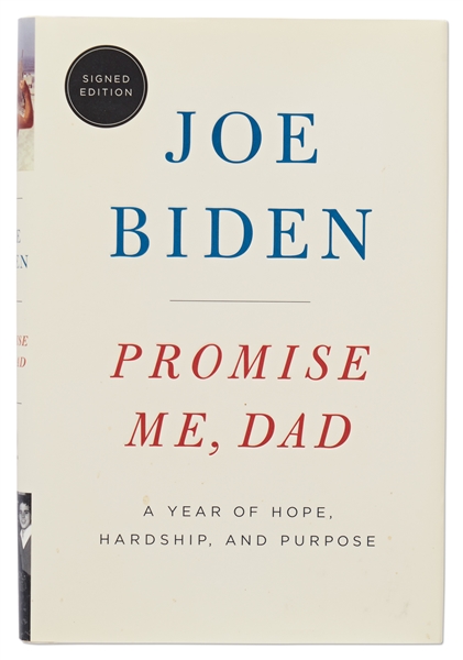 Joe Biden Signed First Edition of His Year-Long Memoir, ''Promise Me, Dad'' -- With PSA/DNA COA