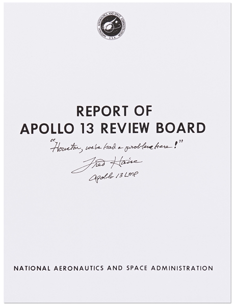 Fred Haise Signed Souvenir Copy of the Apollo 13 Review Board -- Haise Writes: ''Houston, we've had a problem here!''