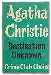 First Edition of ''Destination Unknown'' by Agatha Christie, in Original Dust Jacket