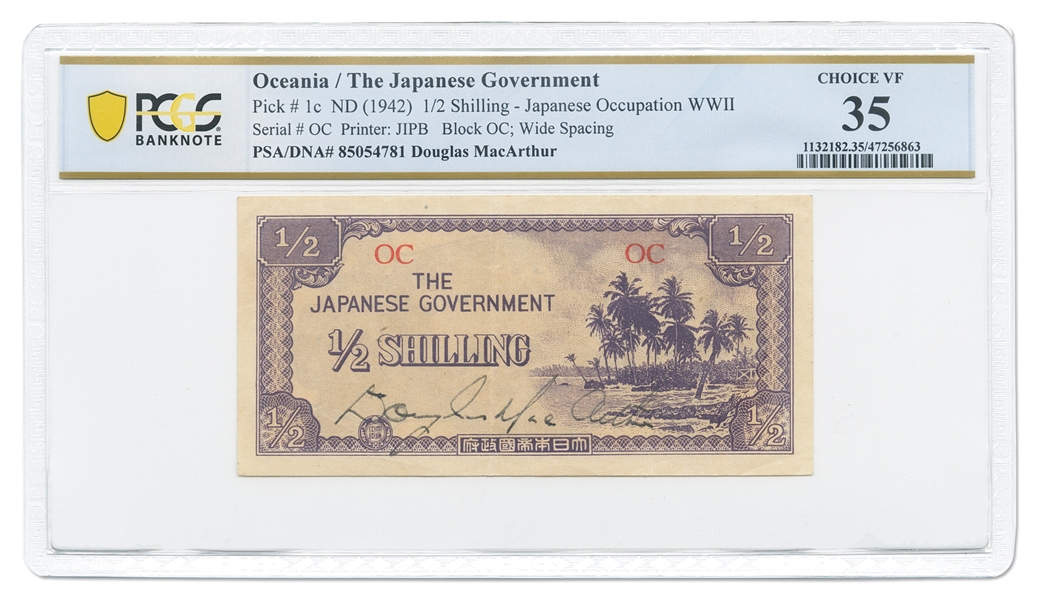 General Douglas MacArthur Signed Currency -- 1/2 Shilling Note Issued by the Japanese Government in 1942 as Occupation Currency for the Pacific -- Encapsulated by PCGS & Authenticated by PSA/DNA