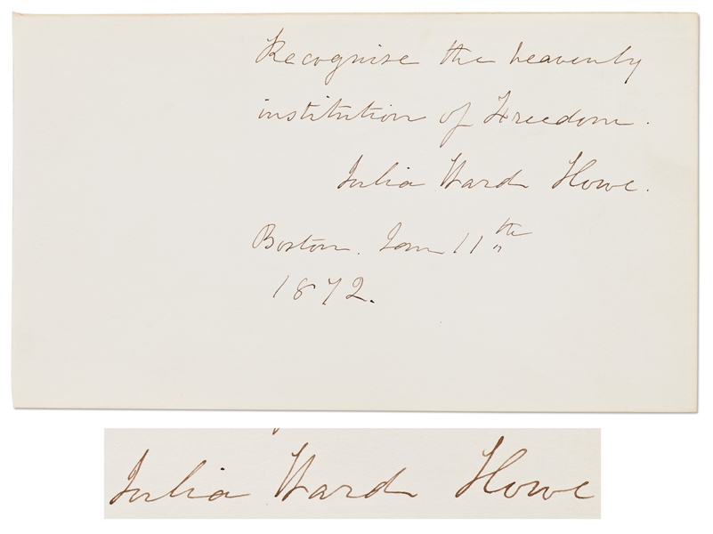 Suffragist, Abolitionist and Author, Julia Ward Howe Autograph Quote Signed -- Recognise the heavenly institution of Freedom...
