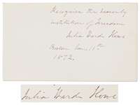 Suffragist, Abolitionist and Author, Julia Ward Howe Autograph Quote Signed -- Recognise the heavenly institution of Freedom...