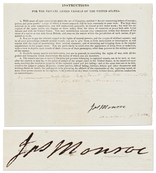 James Monroe Signed Act, Passed on the Eve of War in 1812 -- Calling on Private Armed Vessels to Defend the U.S.: …You are to pay the strictest regard to the rights of neutral powers…