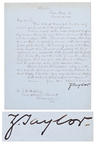 Zachary Taylor Letter Signed in 1848 Shortly Before His Nomination for President -- …If honored by election to the Presidency I will strive to execute with fidelity the trust reposed in me…