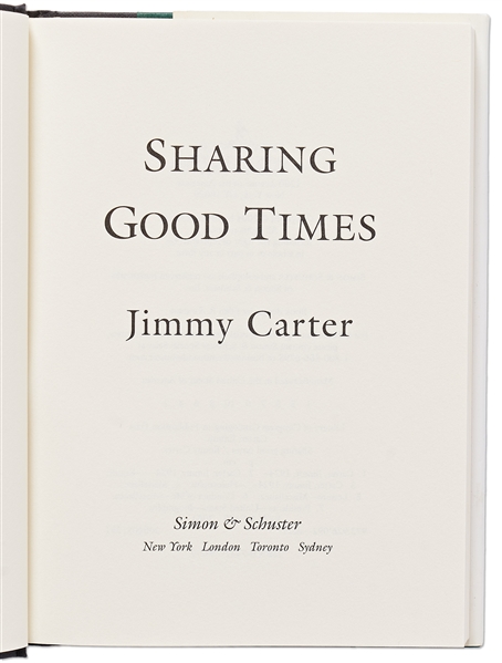 Jimmy Carter Signed First Edition of His Book ''Sharing Good Times'' -- With PSA/DNA COA