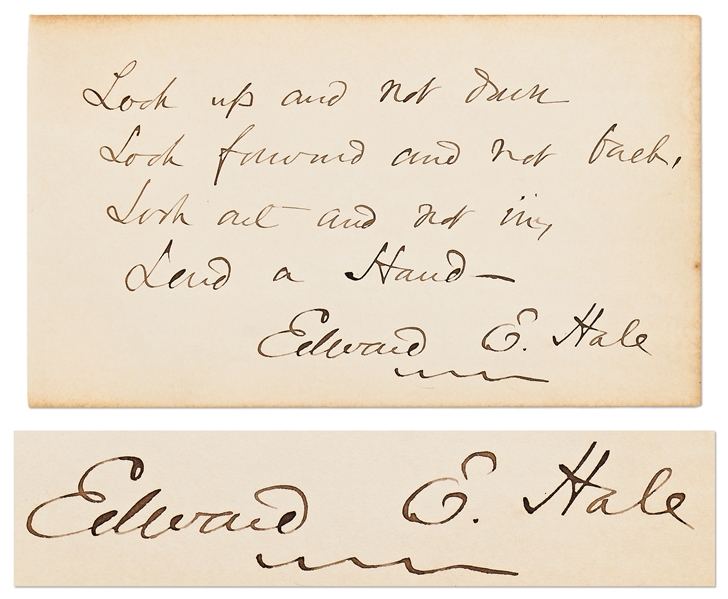 Edward Everett Hale Autograph Quotation Signed -- Hale Writes His Famous ''Lend a Hand'' Motto