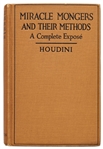 Harry Houdini Triple-Signed First Edition of ''Miracle Mongers and Their Methods'' -- Houdini Also Writes, ''My brain is the key that sets me free''