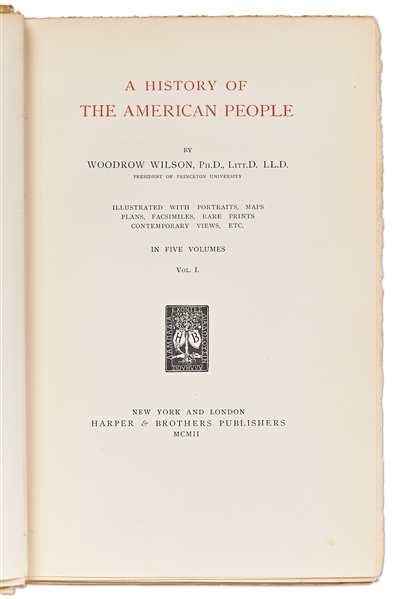 Woodrow Wilson Signed Limited Edition of ''A History of the American People''
