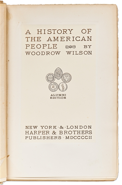 Woodrow Wilson Signed Limited Edition of ''A History of the American People''