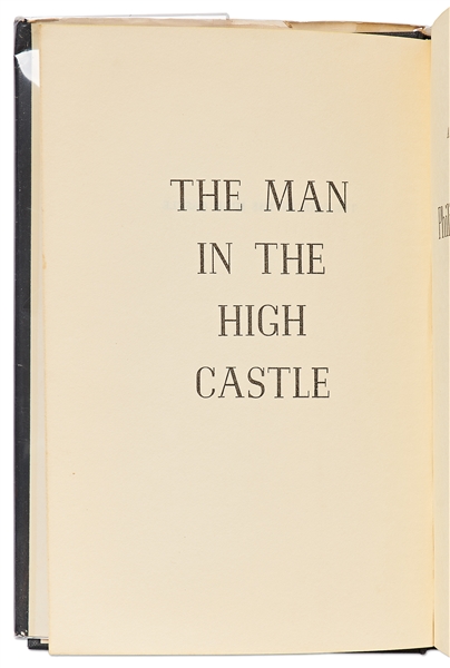 First Edition, First Printing of ''The Man in the High Castle'' by Philip K. Dick -- In Original Dust Jacket