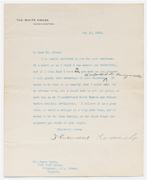 Theodore Roosevelt Letter Signed as President Regarding His Upcoming African Hunting Trip -- ''...it is a good thing to carry a shotgun on a trip like that...for lion hunting in the thick brush...''