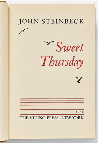 John Steinbeck Signed First Edition, First Printing of ''Sweet Thursday'' -- ''...face the future with courage, humility and money...''