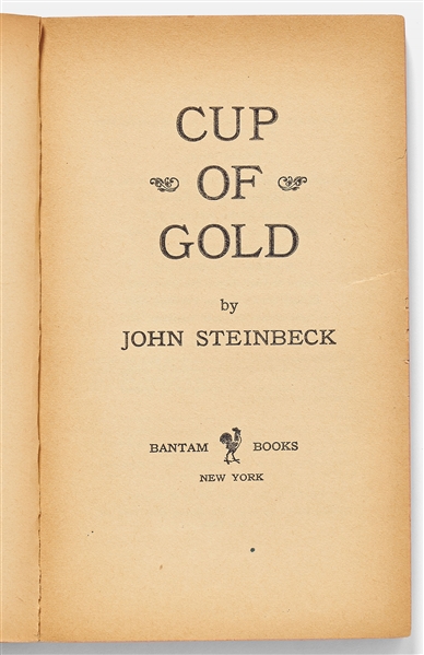 John Steinbeck Signed Presentation Copy of His First Novel, ''Cup of Gold'' -- Steinbeck Writes: ''...a lousy book / John Steinbeck''