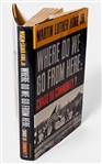 Martin Luther King Signed First Edition of ''Where Do We Go From Here: Chaos or Community?''