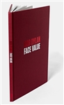 Bob Dylan Signed Limited Edition of ''Face Value'' -- Limited to Only 21 Signed Copies -- With Raptis Rare Books COA