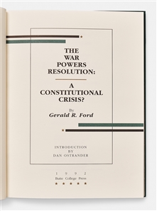 Gerald Ford Signed Copy of ''The War Powers Resolution: A Constitutional Crisis?''