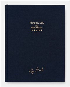 George H.W. Bush Signed Copy of ''Read My Lips: No New Taxes''