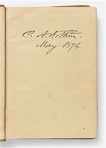 Charles A. Arthur Signed First Edition of ''The Bric-a-Brac Series'' from 1874 -- Likely Arthur's Own Copy of the Popular Series of Interesting Recollections by Prominent Individuals
