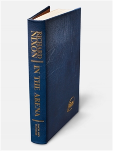 Richard Nixon Signed Deluxe Limited Edition of His Memoir ''In The Arena''