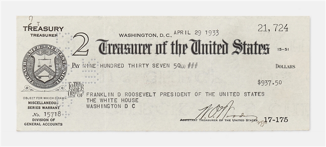 President Franklin D. Roosevelt Signed Paycheck from the U.S. Treasury -- Dated April 1933 a Month After Taking Office, FDR Gets ''Paid Back'' for His Automatic Pay Cut from the Economy Act of 1933
